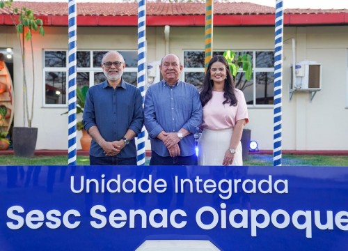 Inauguração do Sesc Senac de Oiapoque