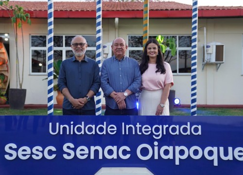 Inauguração do Sesc Senac de Oiapoque