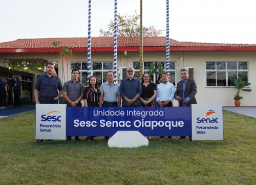 Inauguração do Sesc Senac de Oiapoque