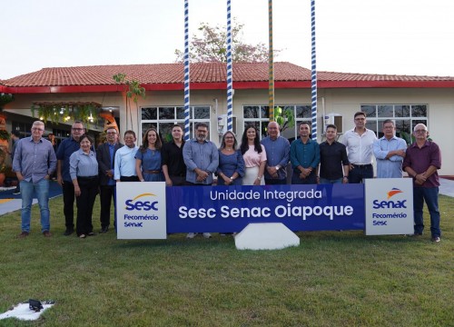 Inauguração do Sesc Senac de Oiapoque