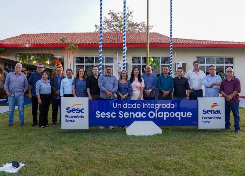 Inauguração do Sesc Senac de Oiapoque