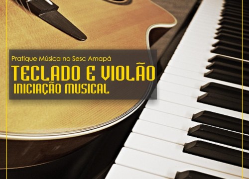 TECLADO E VIOLÃO