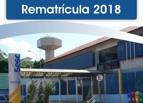 Informativo de rematrícula 2018 - ALUNOS VETERANOS