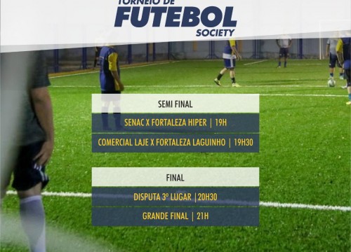 SEMI FINAL E FINAL TORNEIO DE FUTEBOL SOCIETY - INVERNO