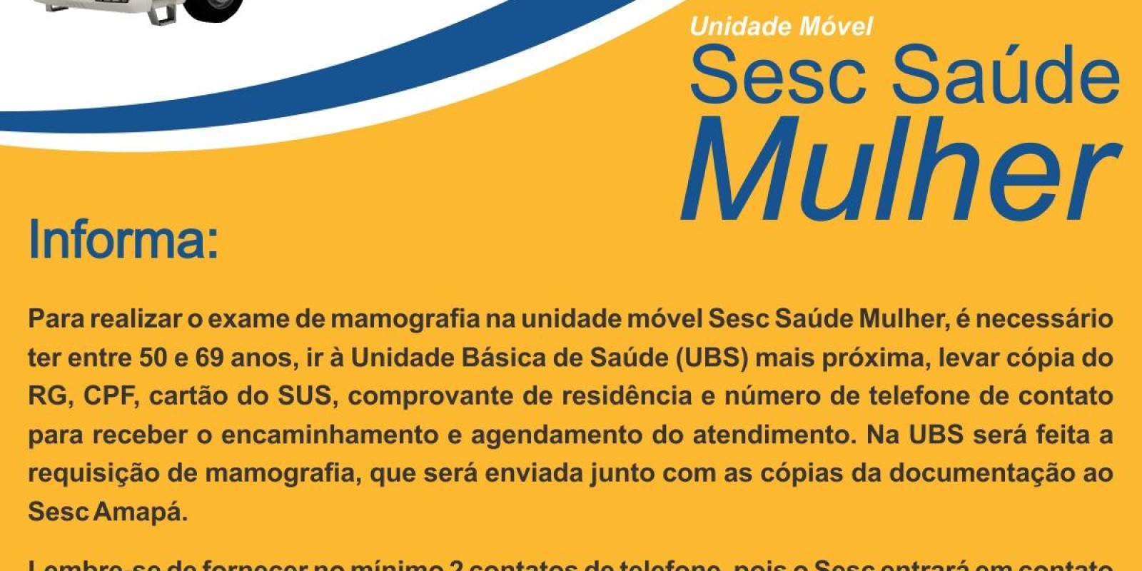 Unidade Móvel Sesc Saúde Mulher - INFORMA