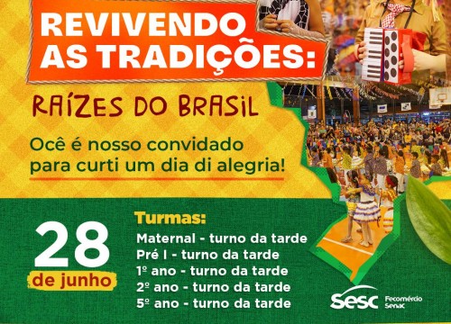 Revivendo as Tradições - Raízes do Brasil