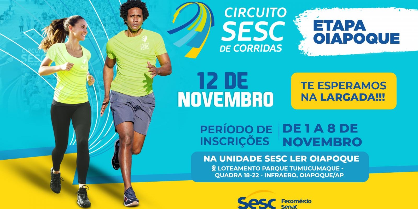 Etapa Oiapoque do Circuito Sesc de Corridas está com inscrições abertas até terça-feira (8) Etapa Oiapoque do Circuito Sesc de Corridas está com inscrições abertas até terça-feira (8)
