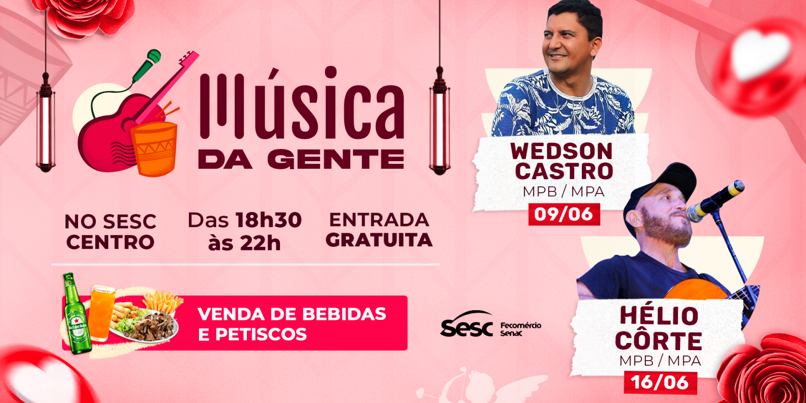 Cantores Wedson Castro e Hélio Côrte se apresentam no Música da Gente em Junho, no Sesc Centro