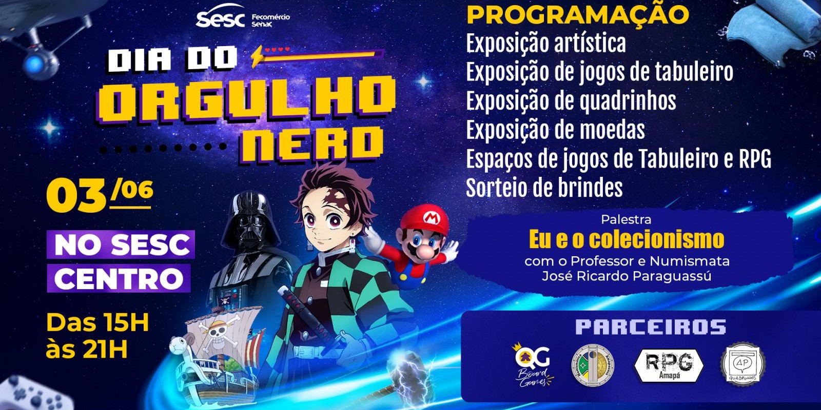 Orgulho Nerd: Sesc Centro tem programação gratuita em celebração à data neste sábado (3) Orgulho Nerd: Sesc Centro tem programação gratuita em celebração à data neste sábado (3)