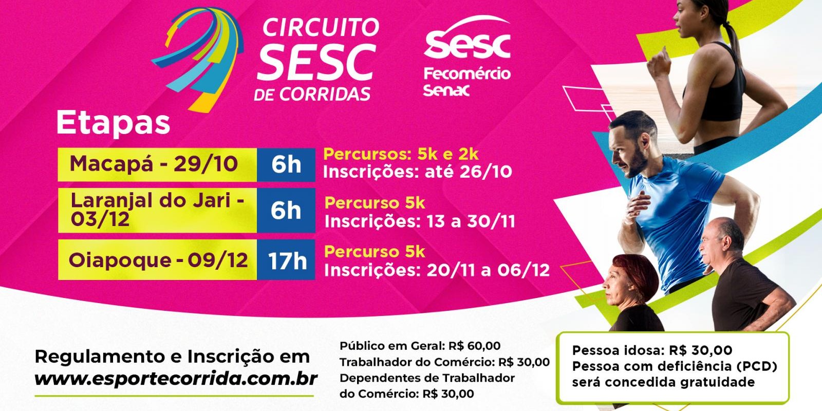 Circuito Sesc de Corridas terá etapas em Macapá, Laranjal do Jari e Oiapoque Circuito Sesc de Corridas terá etapas em Macapá, Laranjal do Jari e Oiapoque