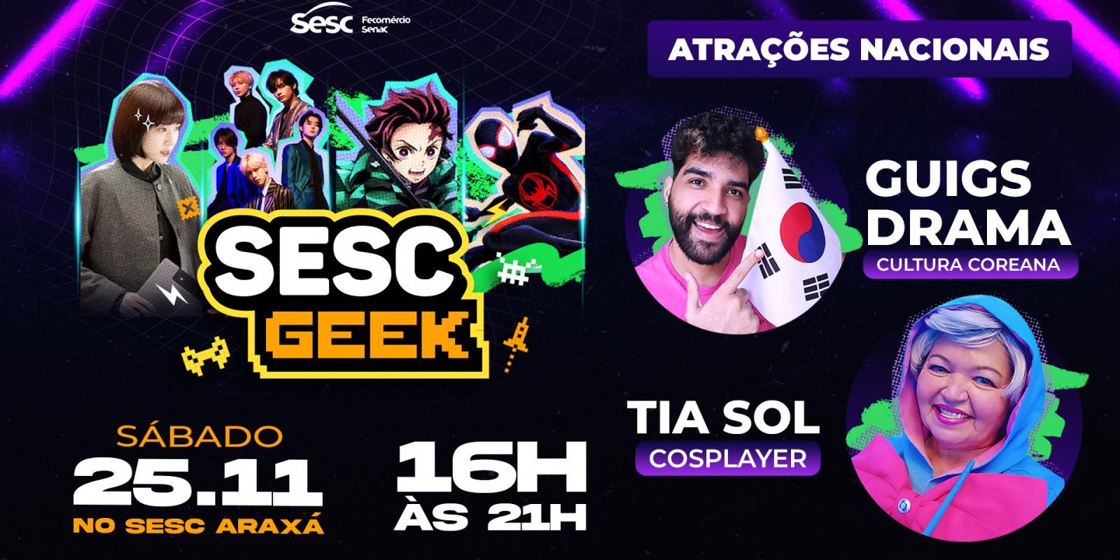Sesc Geek traz influenciadores como atrações nacionais desse ano Sesc Geek traz influenciadores como atrações nacionais desse ano