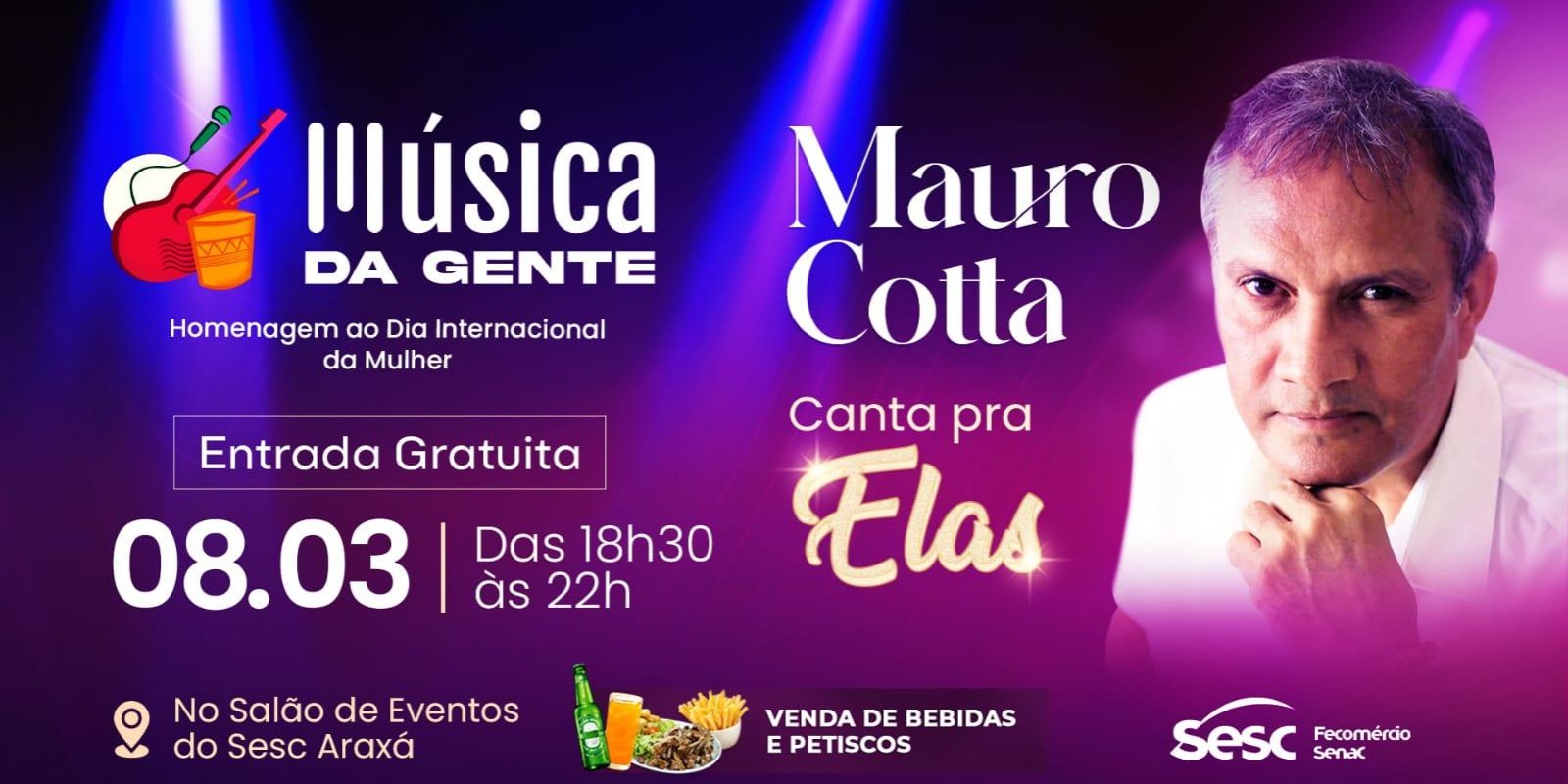 Mauro Cotta se apresenta no Música da Gente em homenagem ao Dia Internacional da Mulher, no Sesc Araxá