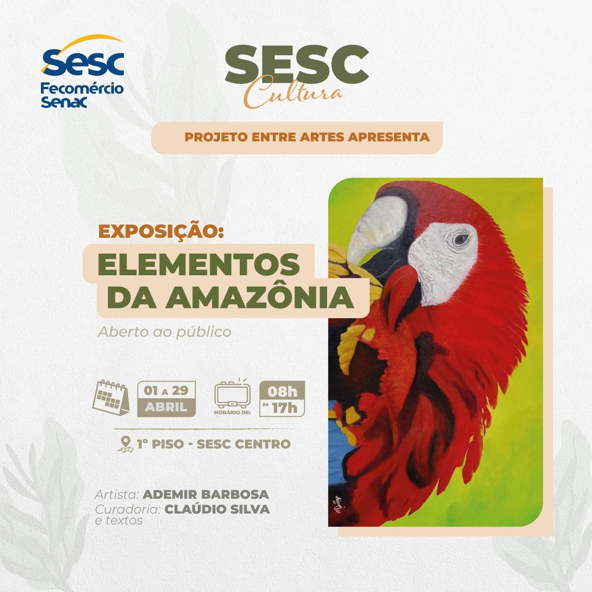 Exposição "Elementos da Amazônia"