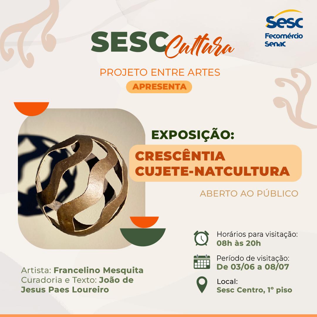 Exposição "Crescêntia Cujete-Natcultura"