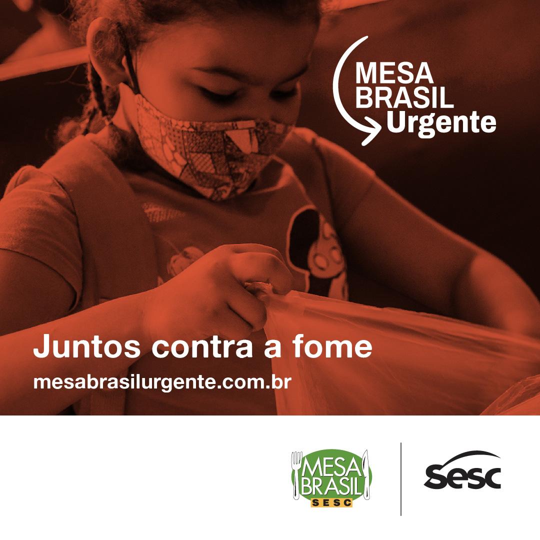 Mesa Brasil Urgente: campanha mobiliza empresas e sociedade no combate à fome